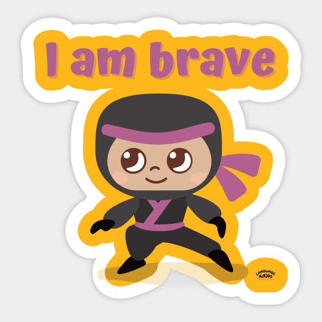 I Am Brave Sticker by Language Ninjas